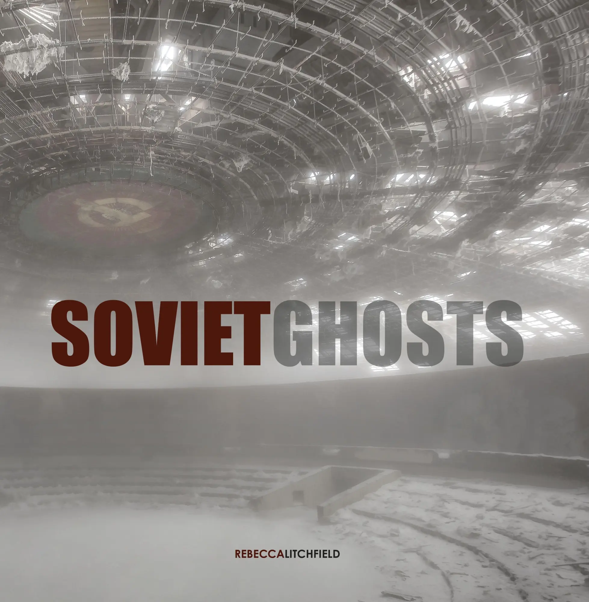 Carpet Bombing Culture Soviet Ghosts, The Soviet Union Abandoned