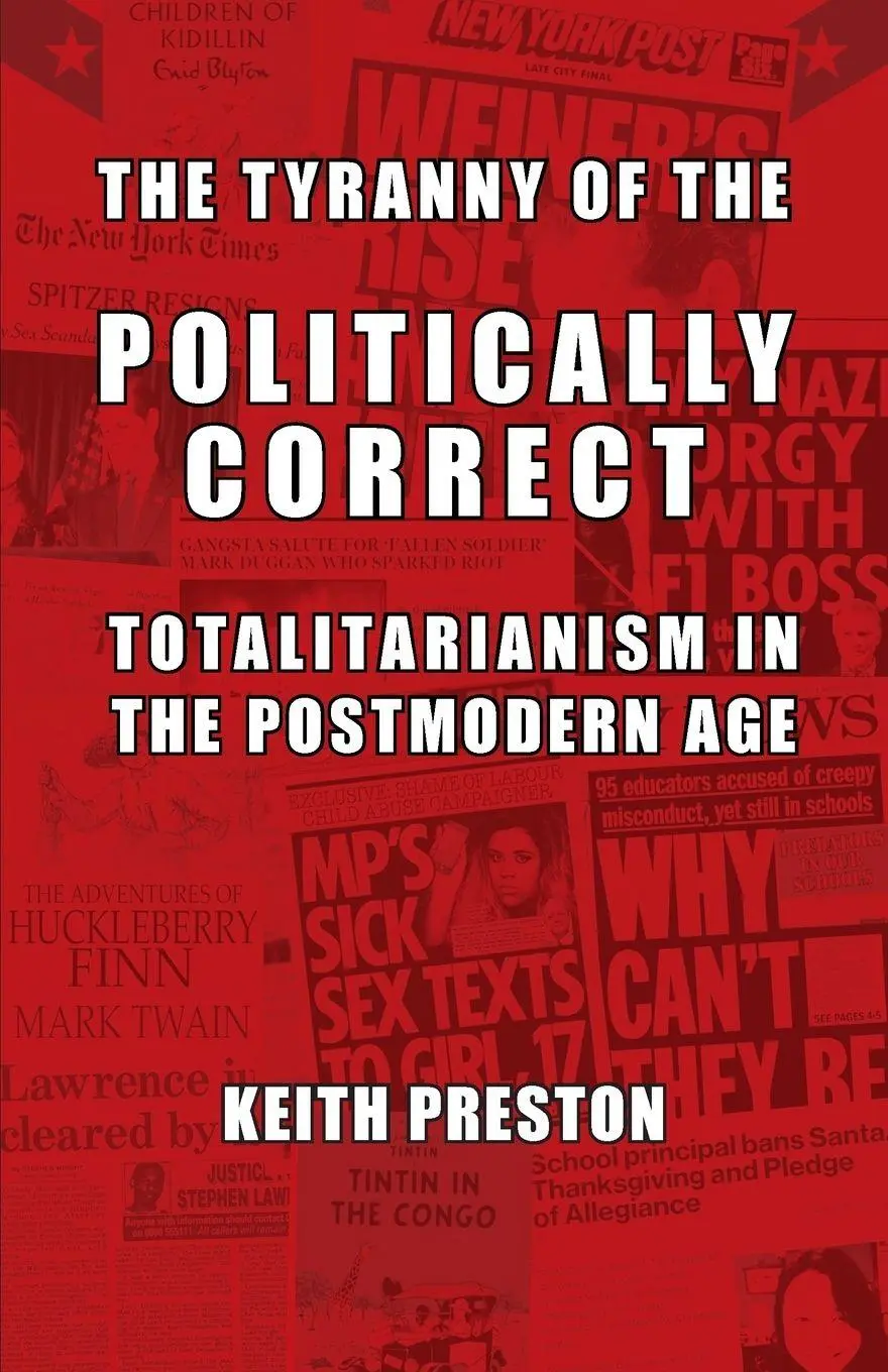 Cover: 9781910881163 | The Tyranny of the Politically Correct | Keith Preston | Taschenbuch