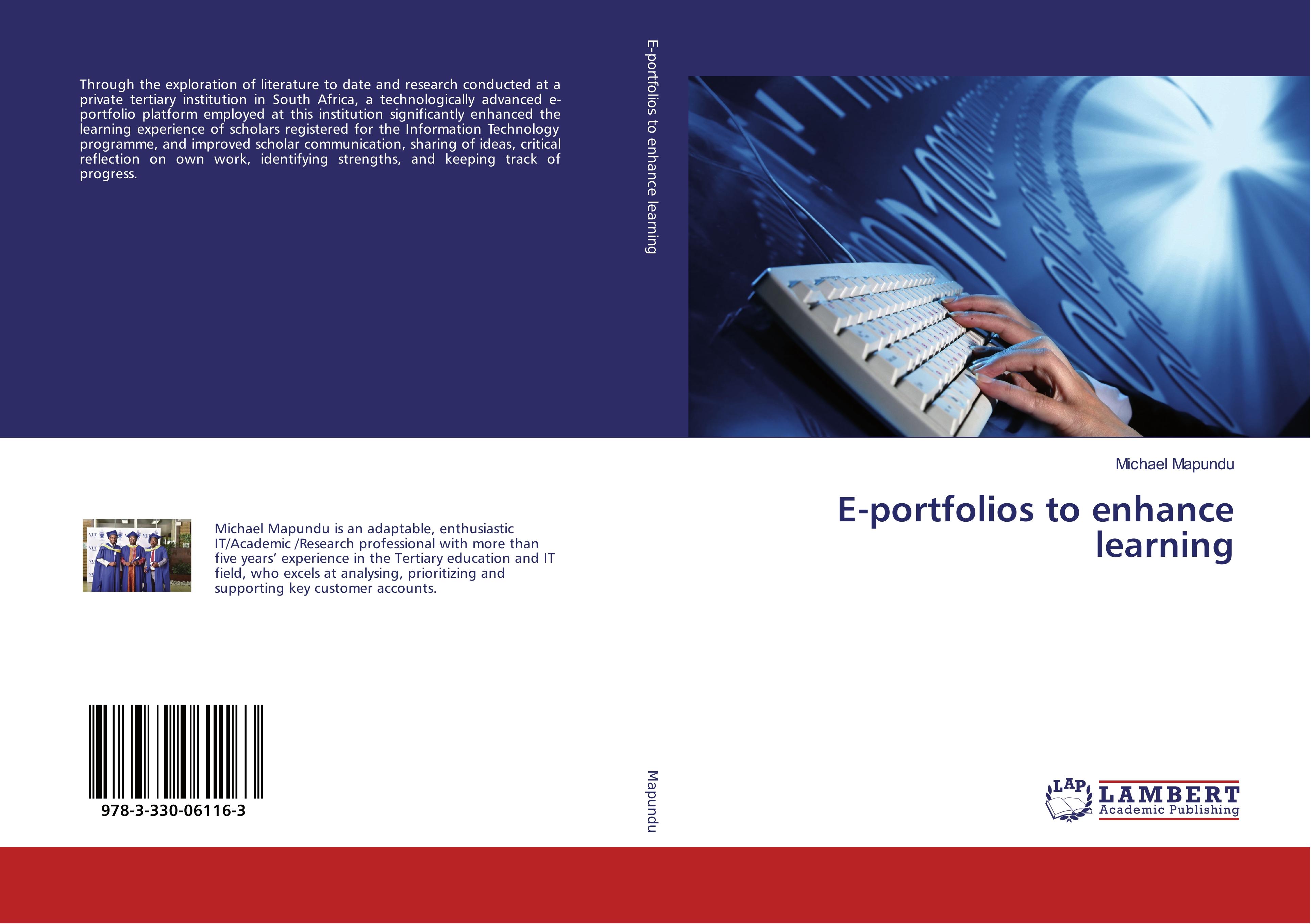 E-portfolios to enhance learning | Michael Mapundu | Taschenbuch | Paperback | 272 S. | Englisch | 2017 | LAP LAMBERT Academic Publishing | EAN 9783330061163 - Mapundu, Michael
