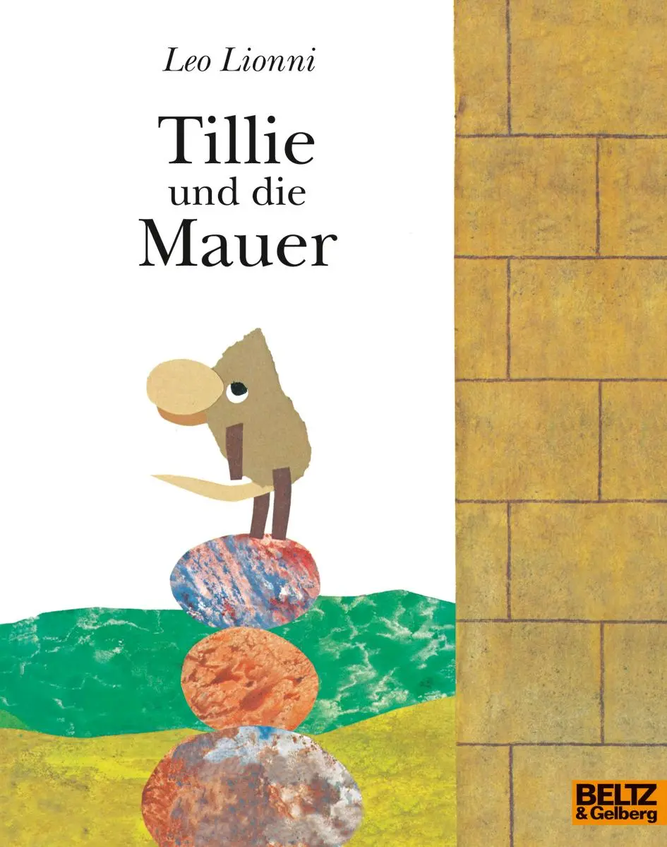 Cover: 9783407761163 | Tillie und die Mauer | Leo Lionni | Taschenbuch | Minimax | 32 S.