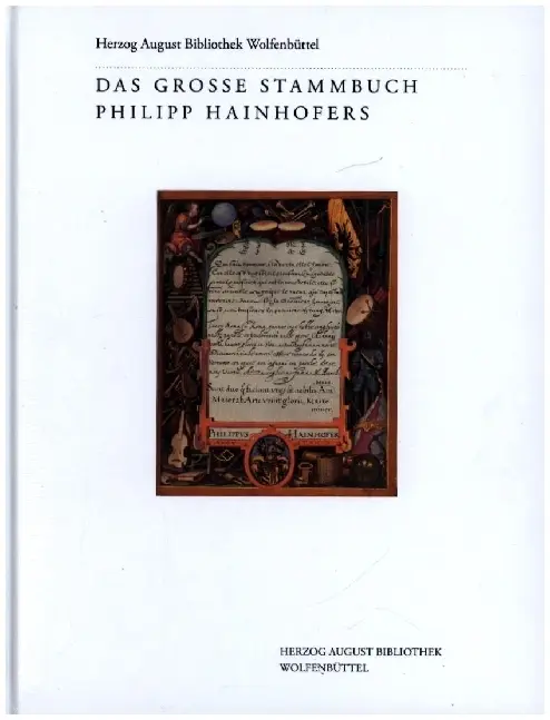 Cover: 9783447121163 | Das Große Stammbuch Philipp Hainhofers | Sabine Jagodzinski | Buch