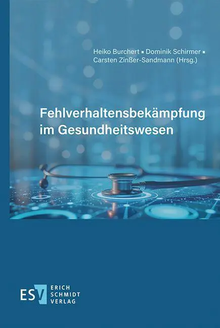 Cover: 9783503241163 | Fehlverhaltensbekämpfung im Gesundheitswesen | Heiko Burchert (u. a.)