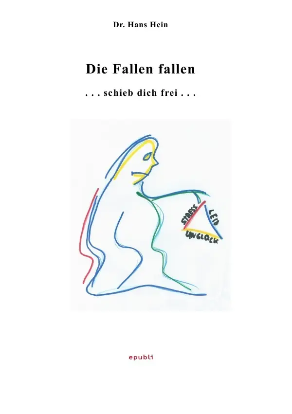 Cover: 9783737501163 | Die Fallen fallen | Schieb Dich frei | Hans Hein | Taschenbuch | 84 S.