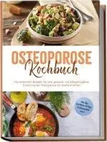 Cover: 9783757611163 | Osteoporose Kochbuch: Die leckersten Rezepte für eine gesunde und...