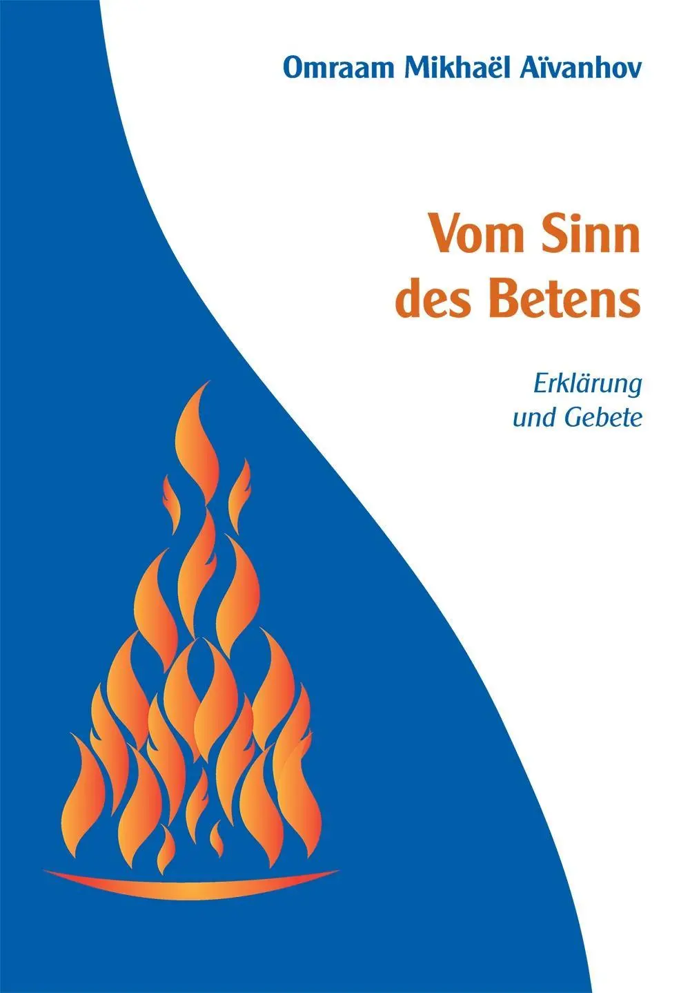 Cover: 9783895151163 | Vom Sinn des Betens | Erklärung und Gebete | Omraam Mikhael Aivanhov