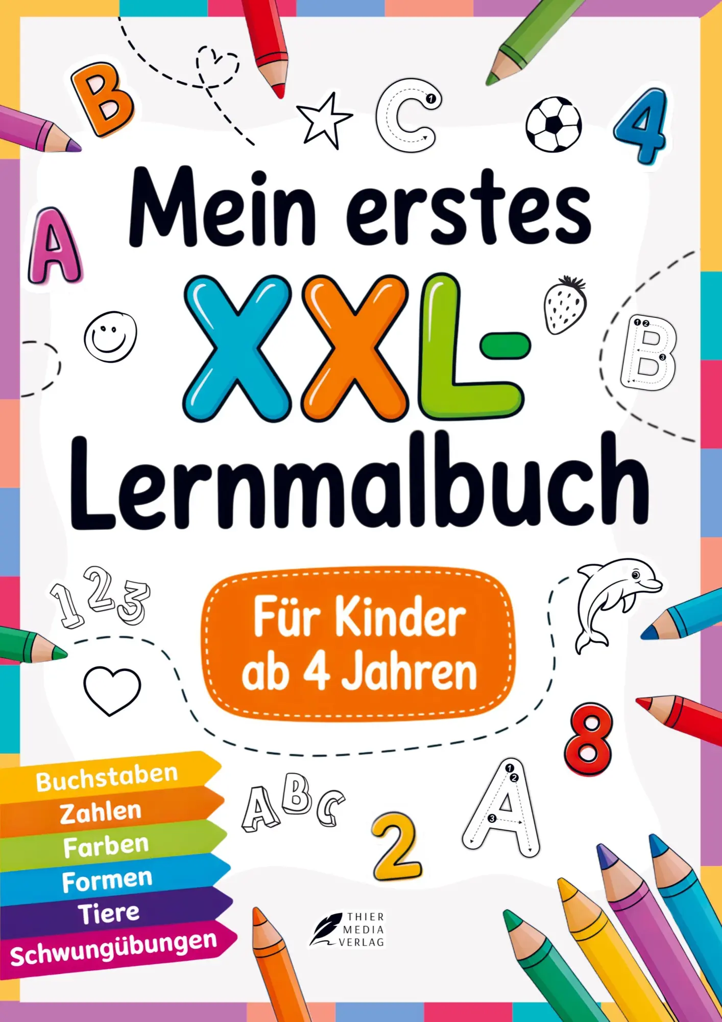 Cover: 9783988761163 | Mein erstes XXL-Lernmalbuch für Kinder ab 4 Jahren | Verlag | Buch