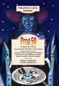 Cover: 9788889571163 | Prog 50 | Progressive Rock Around the World in Fifty Years | Galia