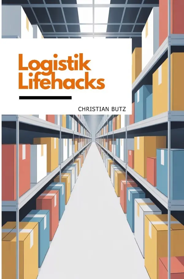 Cover: 9783565161263 | Logistik Lifehacks | Christian Butz | Taschenbuch | 96 S. | Deutsch