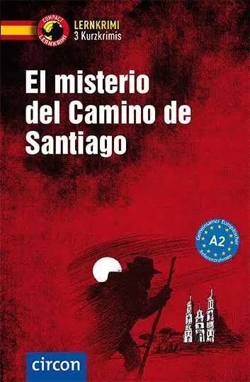 Cover: 9783790101263 | El misterio del Camino de Santiago | Spanisch A2 | Gijón (u. a.)