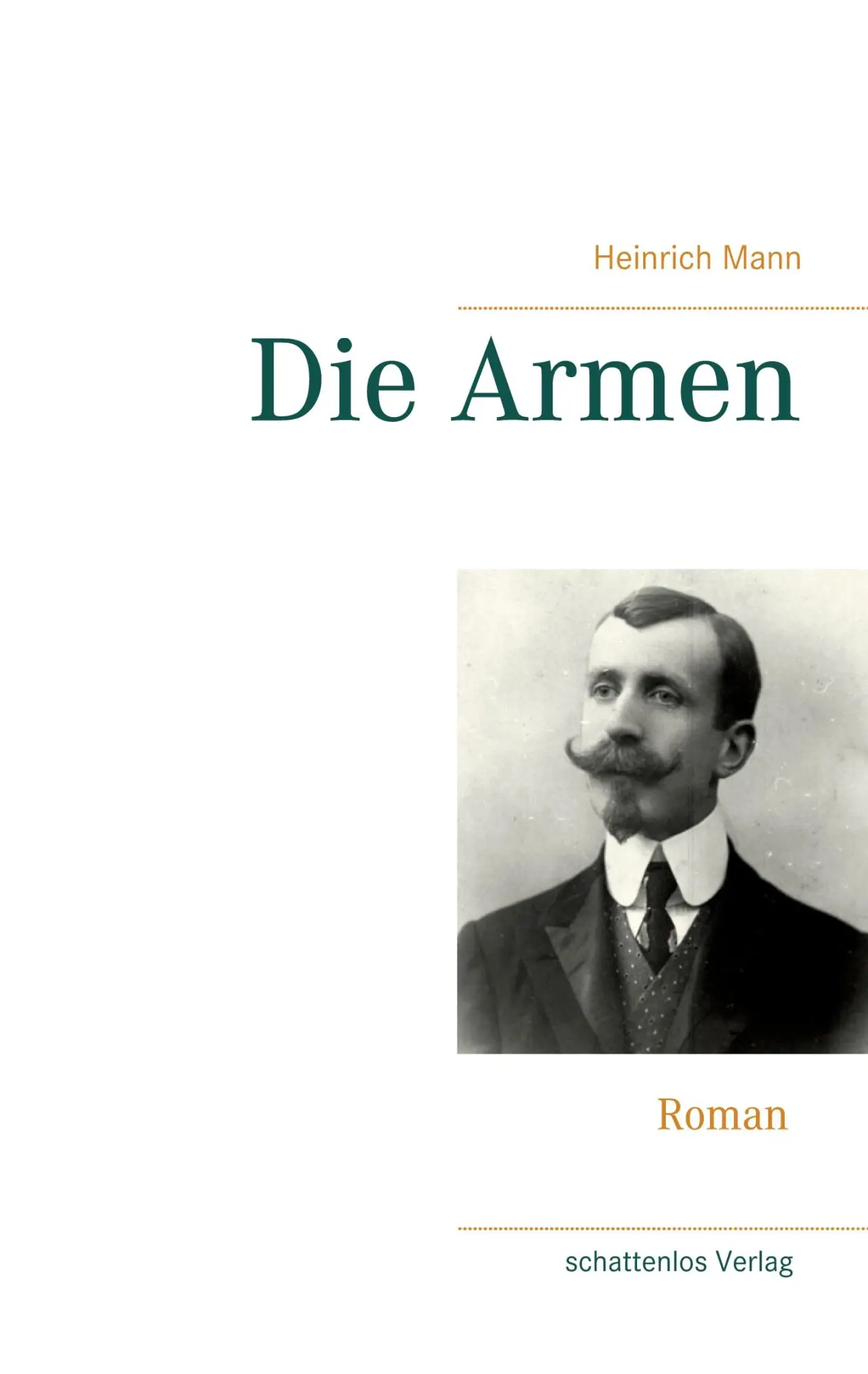Cover: 9783752641363 | Die Armen | Heinrich Mann | Taschenbuch | Paperback | 148 S. | Deutsch