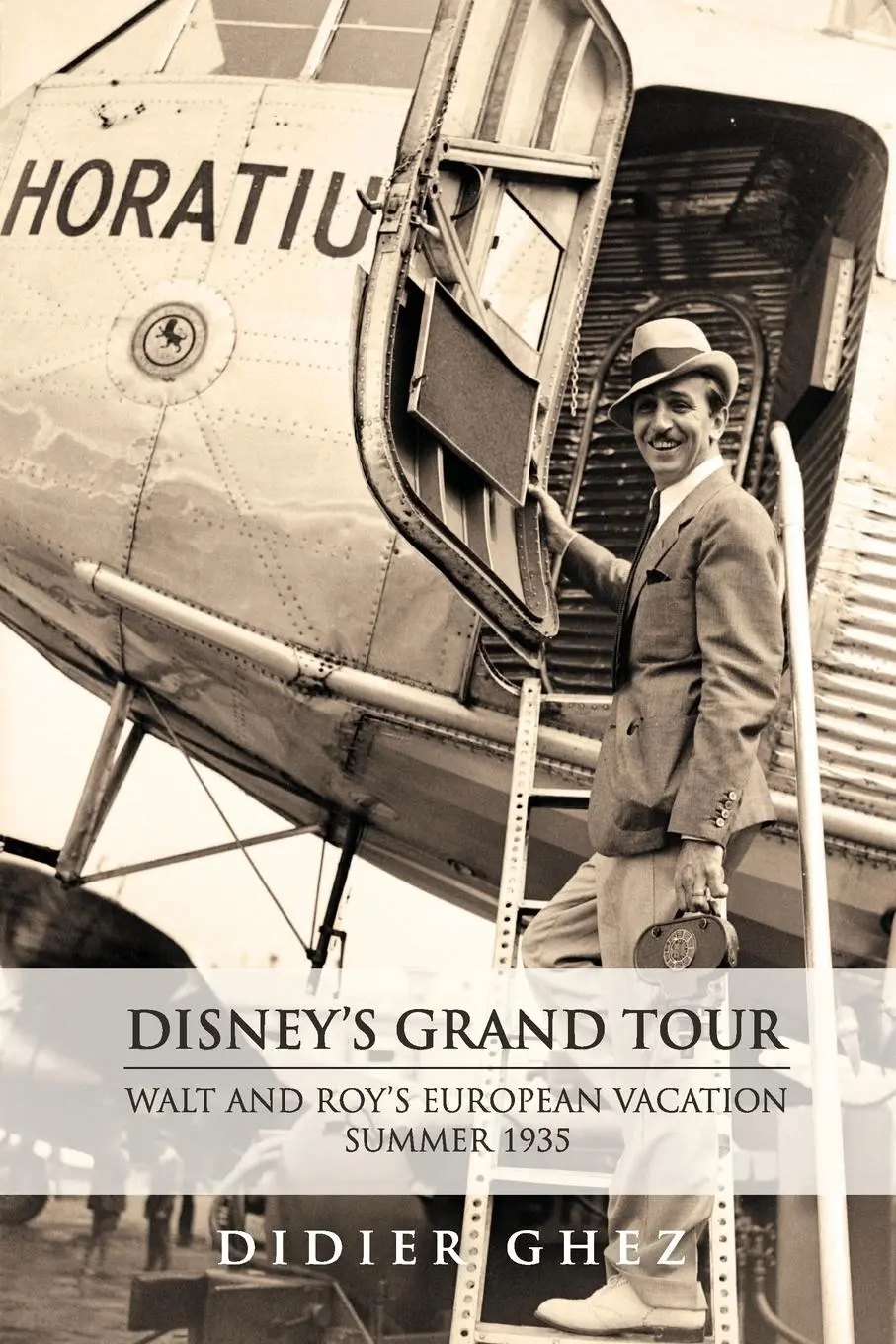 Cover: 9798896091363 | Disney's Grand Tour | Walt and Roy's European Vacation, Summer 1935