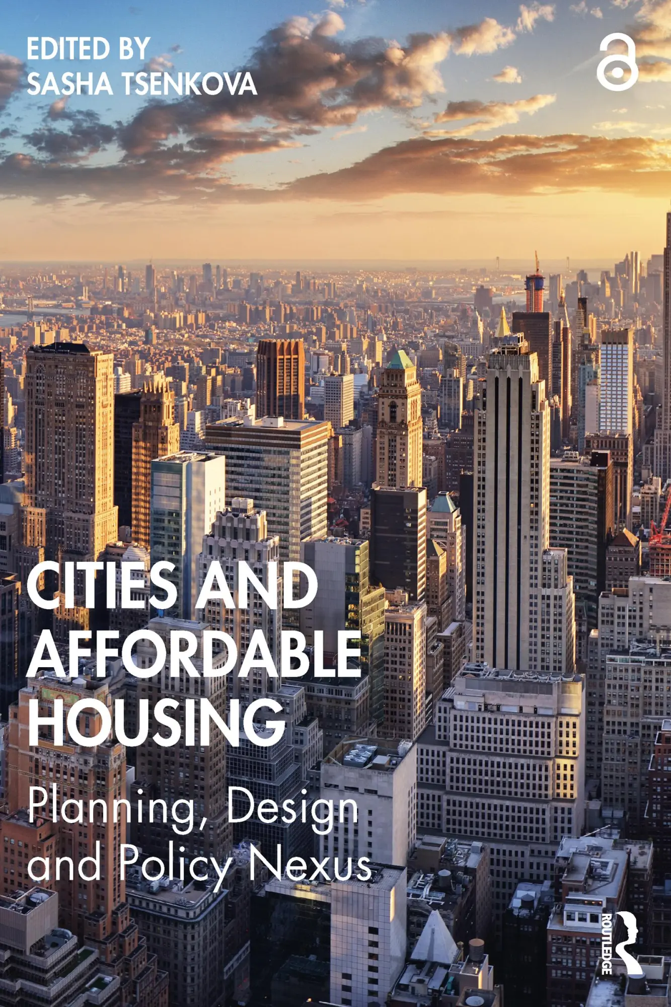 Cover: 9781032001463 | Cities and Affordable Housing | Planning, Design and Policy Nexus