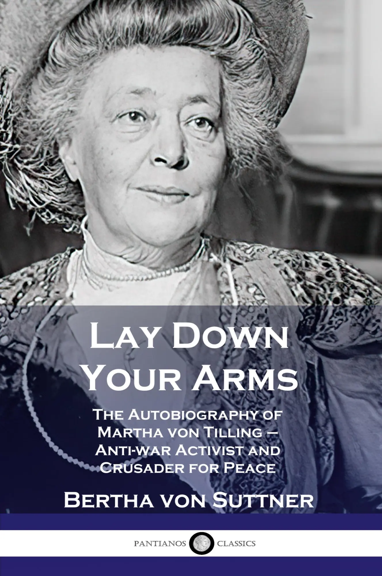 Cover: 9781789871463 | Lay Down Your Arms | Bertha Von Suttner | Taschenbuch | Englisch