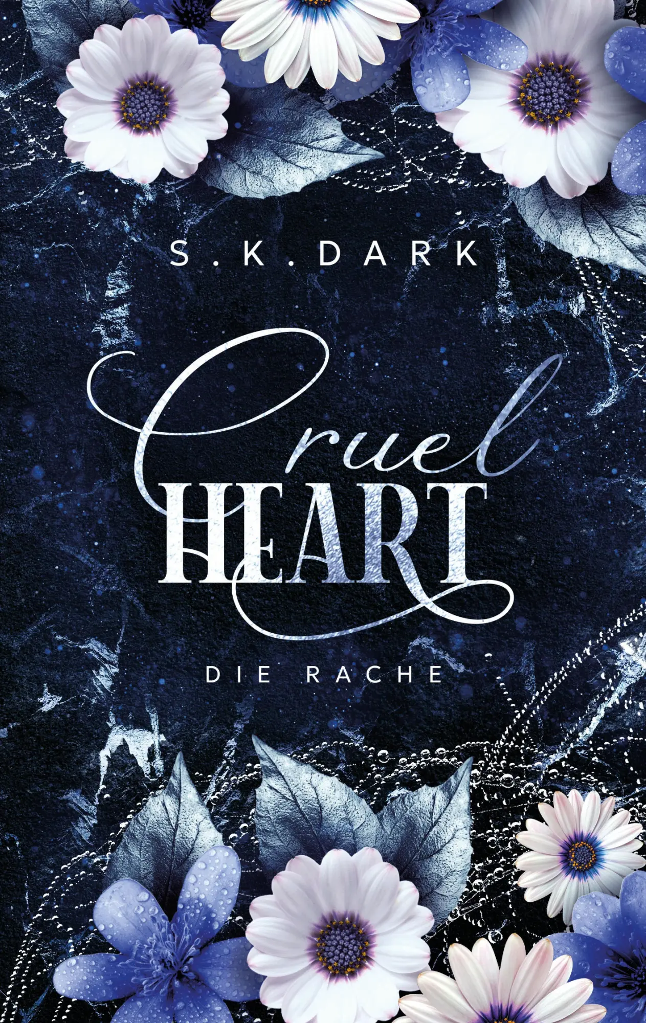 Cover: 9783384971463 | Curel Heart | Die Rache | S. K. Dark | Taschenbuch | Cruel Darkness