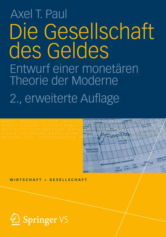 Cover: 9783531171463 | Die Gesellschaft des Geldes | Axel T. Paul | Taschenbuch | 259 S.