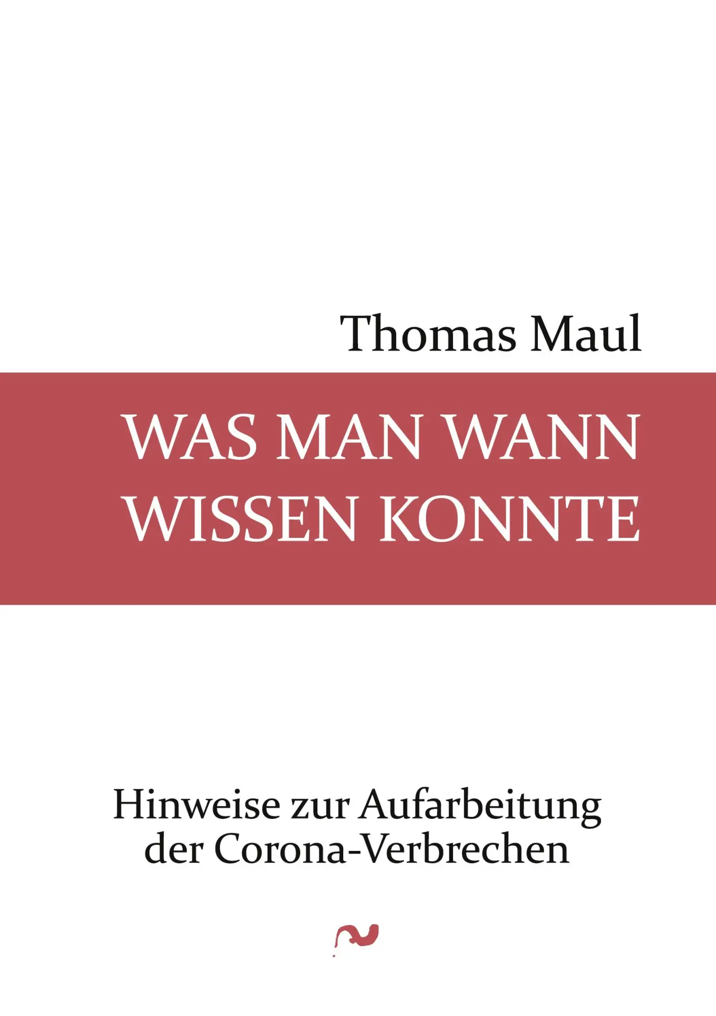 Cover: 9783754301463 | Was man wann wissen konnte | Thomas Maul | Taschenbuch | Paperback