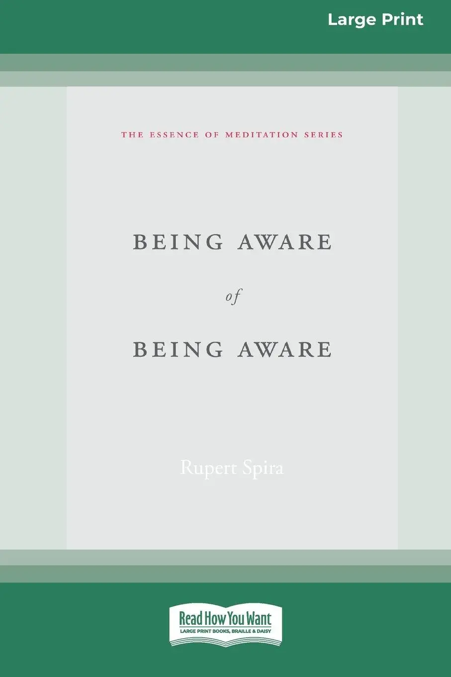 Cover: 9781038721563 | Being Aware of Being Aware (Large Print 16 Pt Edition) | Rupert Spira