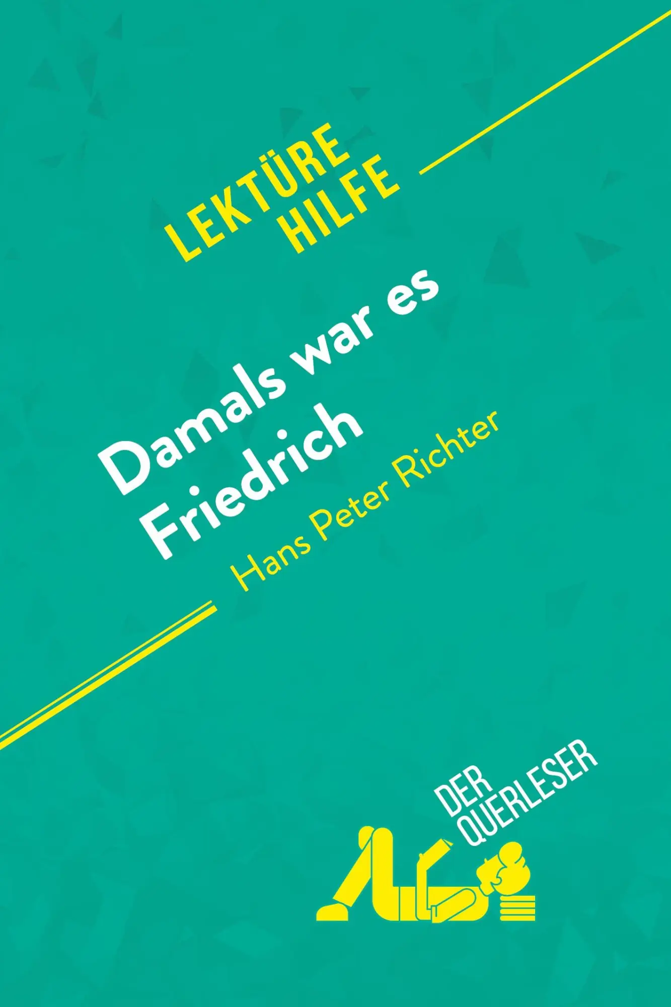 Cover: 9782808011563 | Damals war es Friedrich von Hans Peter Richter (Lektürehilfe) | Buch