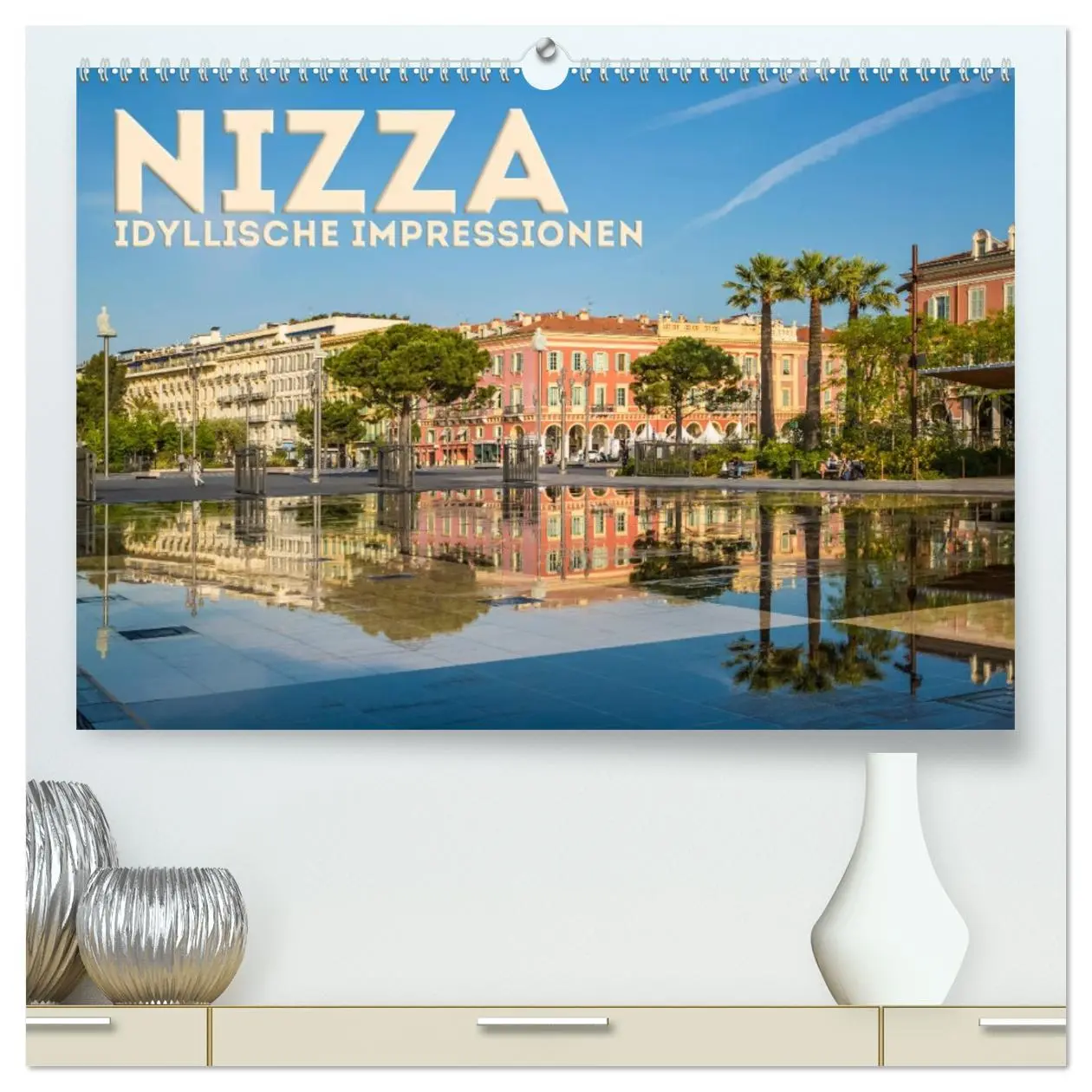Cover: 9783457771563 | NIZZA Idyllische Impressionen (hochwertiger Premium Wandkalender...
