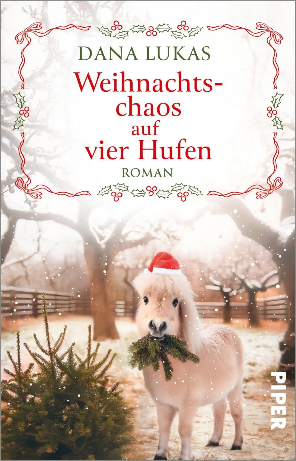 Cover: 9783492321563 | Weihnachtschaos auf vier Hufen | Dana Lukas | Taschenbuch | 400 S.