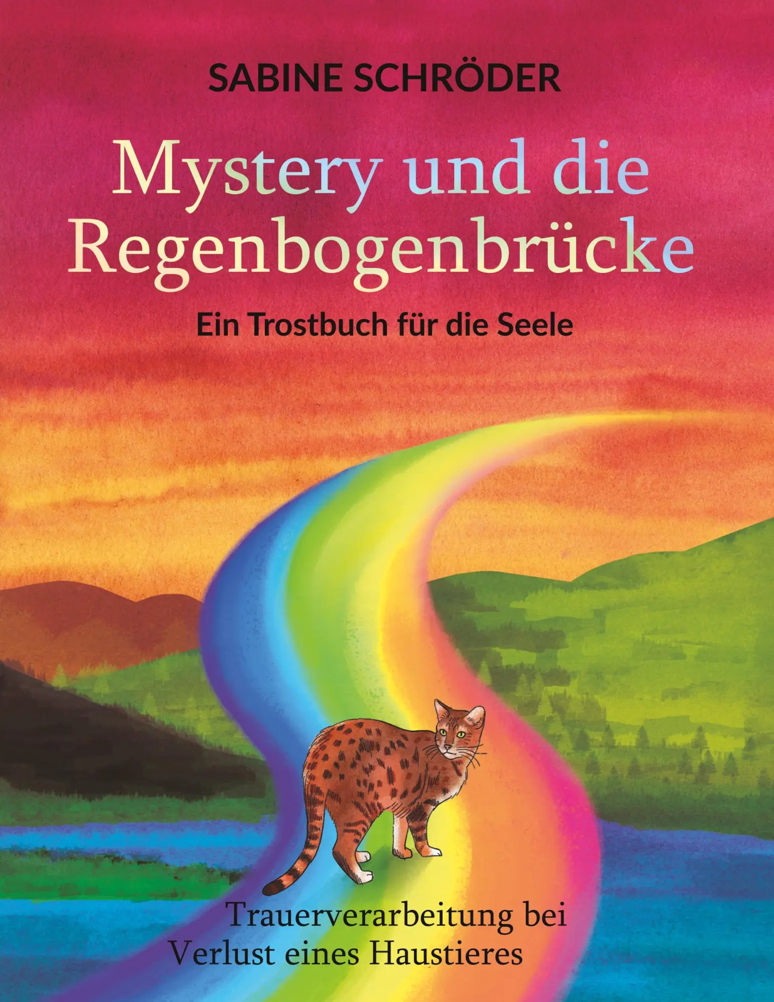 Cover: 9783750401563 | Mystery und die Regenbogenbrücke | Ein Trostbuch für die Seele | Buch
