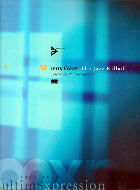 Cover: 9783892211563 | The Jazz Ballad | Experience Ultimate Expression. Lehrbuch. | Coker