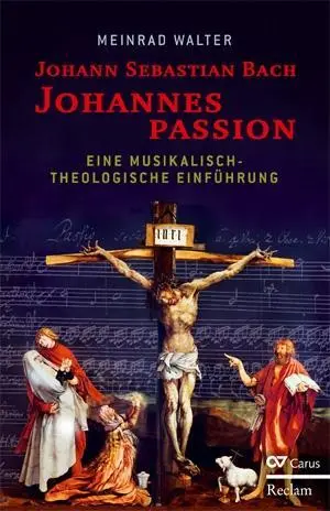Cover: 9783899481563 | Walter: Johannes-Passion [Carus/Reclam] | Meinrad Walter | Buch | Buch