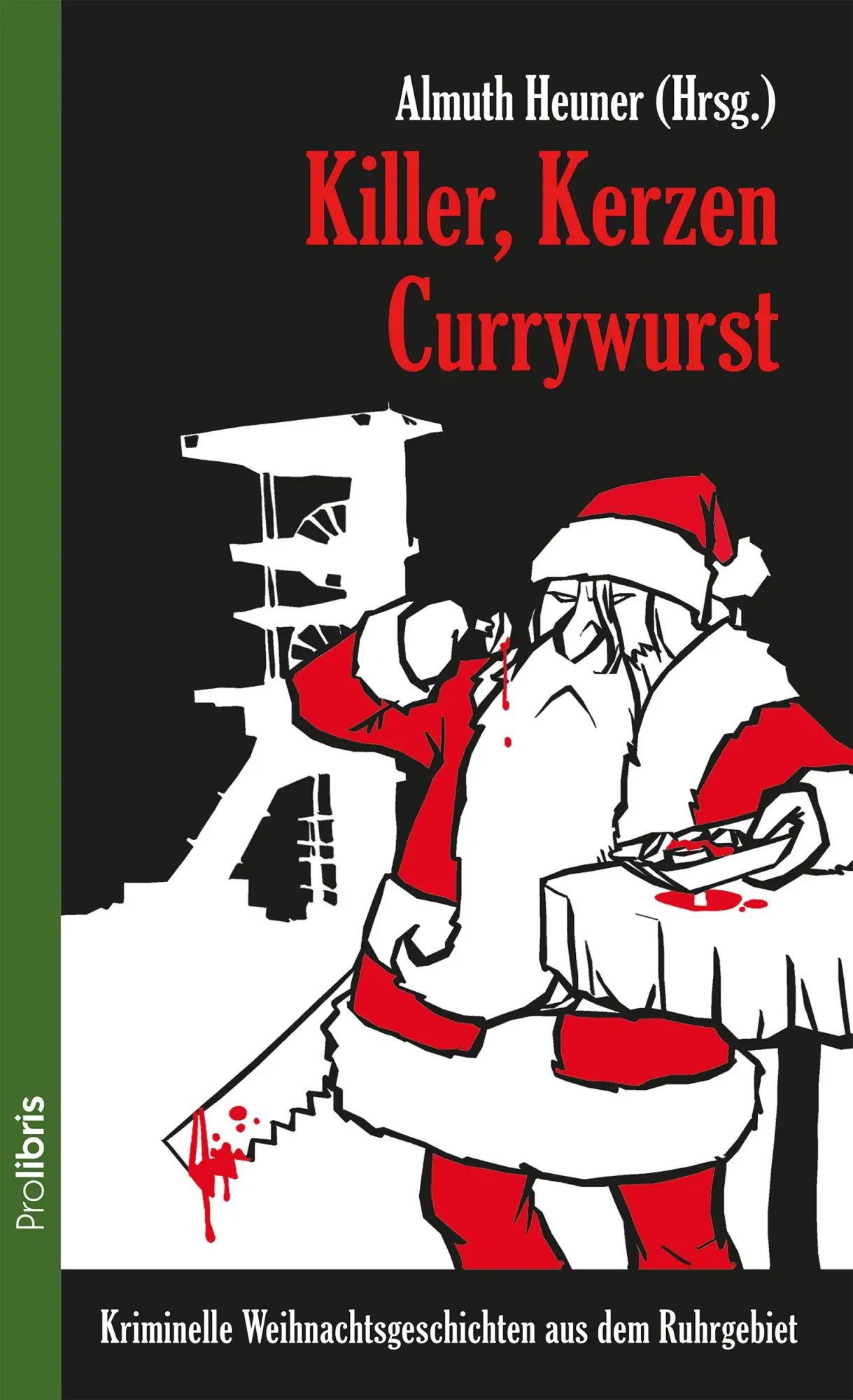 Cover: 9783954751563 | Killer, Kerzen, Currywurst | Almuth Heuner | Taschenbuch | 199 S.