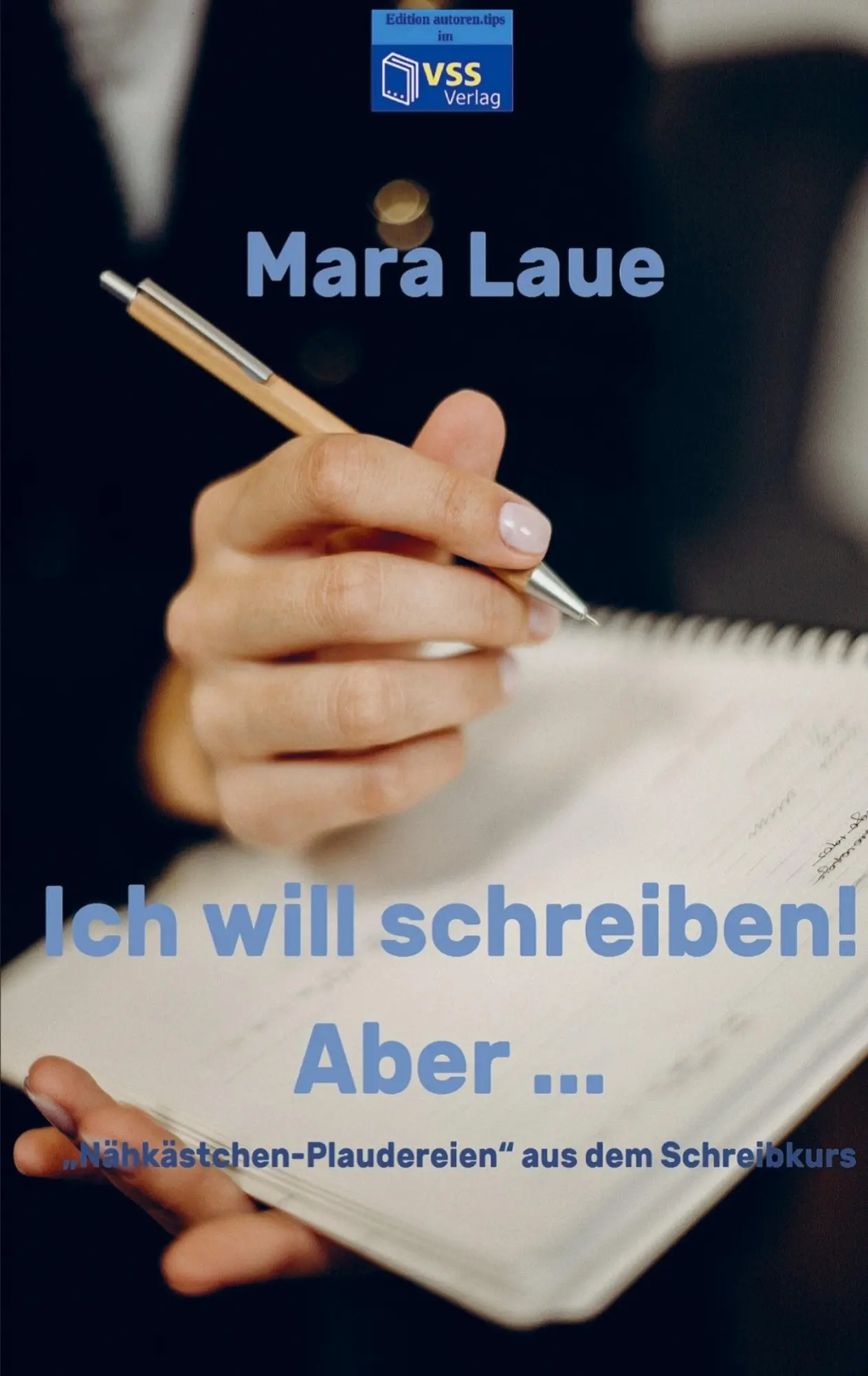 Cover: 9789403611563 | Ich will schreiben! Aber ... | Mara Laue | Taschenbuch | 152 S. | 2025