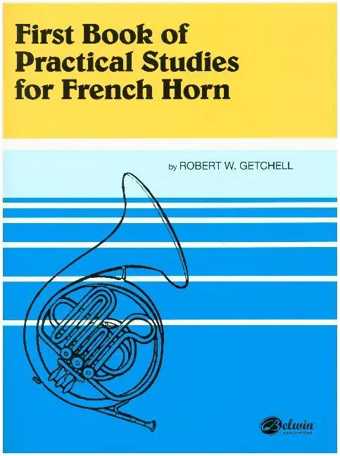 Cover: 9780769221663 | Practical Studies for French Horn, Book I | Robert W. Getchell | Buch Cover: 9780769221663 | Practical Studies for French Horn, Book I | Robert W. Getchell | Buch