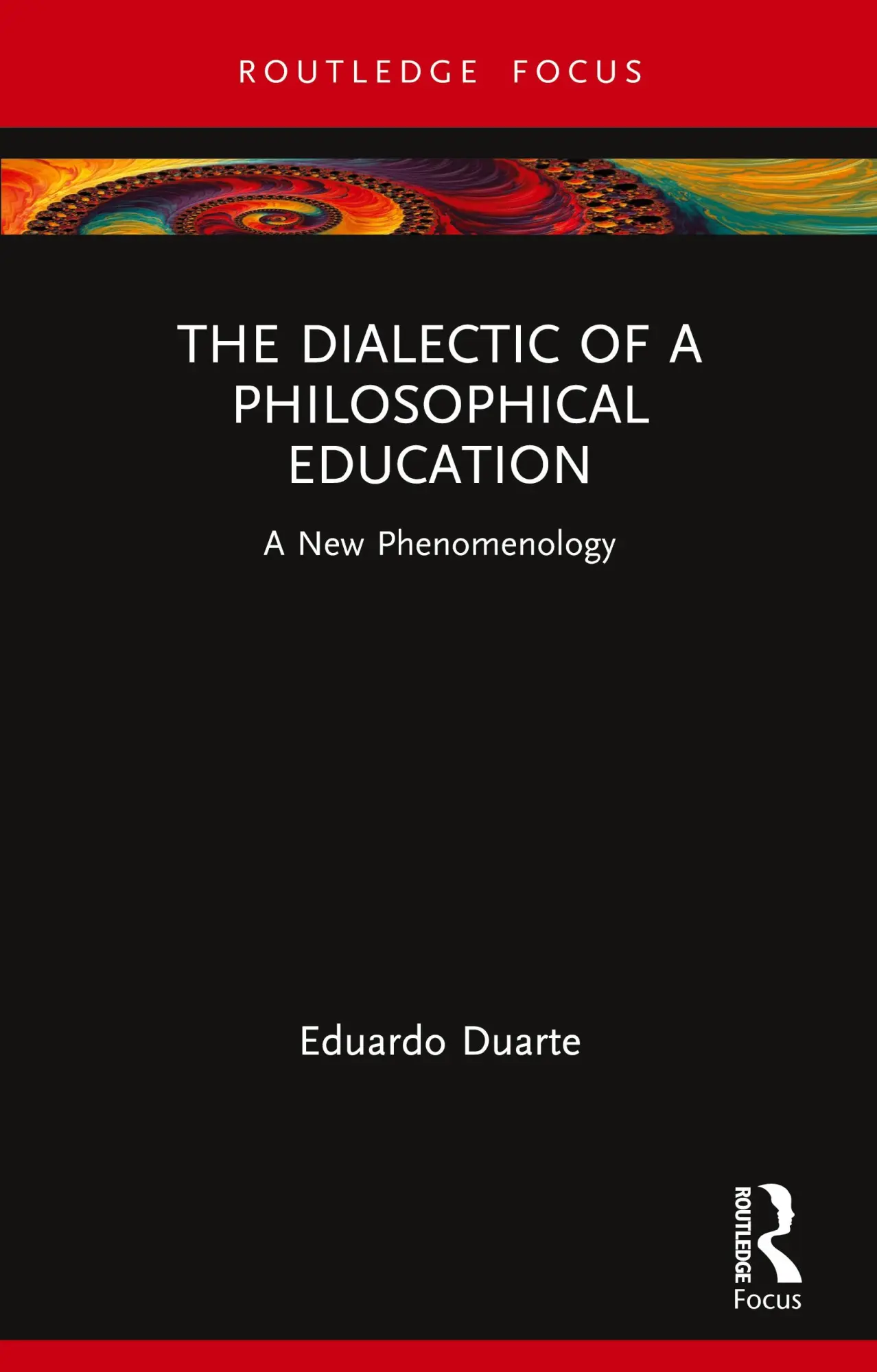 Cover: 9781032601663 | Dialectic of a Philosophical Education | A New Phenomenology | Duarte