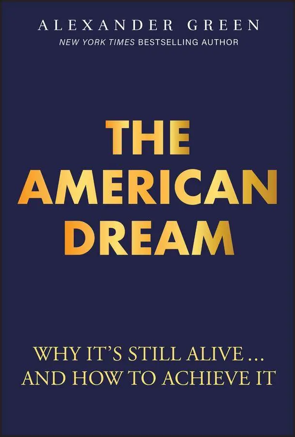 Cover: 9781394361663 | The American Dream | Why It's Still Alive... and How to Achieve It