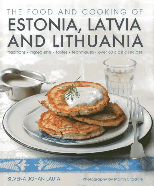 Cover: 9781903141663 | The Food and Cooking of Estonia, Latvia and Lithuania: Traditions,...