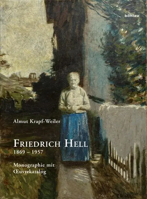 Cover: 9783205201663 | Friedrich Hell (1869-1957) | Monographie mit Oeuvrekatalog | Buch