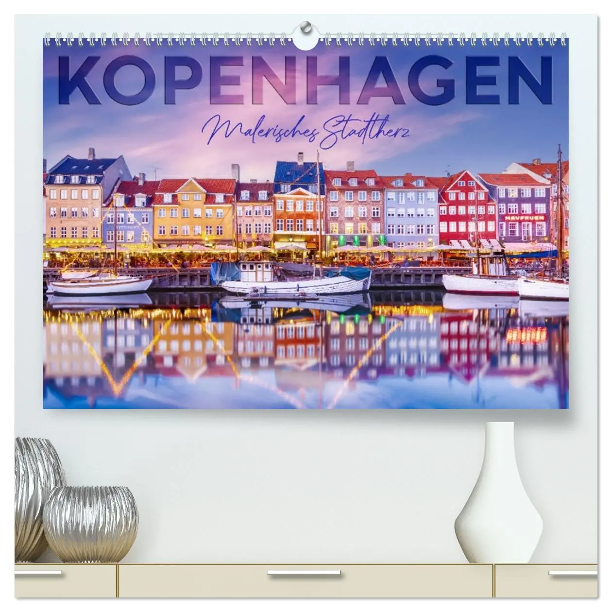 Cover: 9783457381663 | KOPENHAGEN Malerisches Stadtherz (hochwertiger Premium Wandkalender...