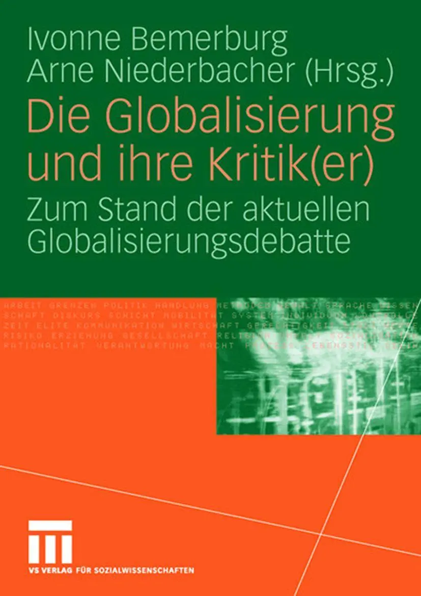 Die Globalisierung und ihre Kritik(er): Zum Stand der aktuellen Globalisierungsdebatte