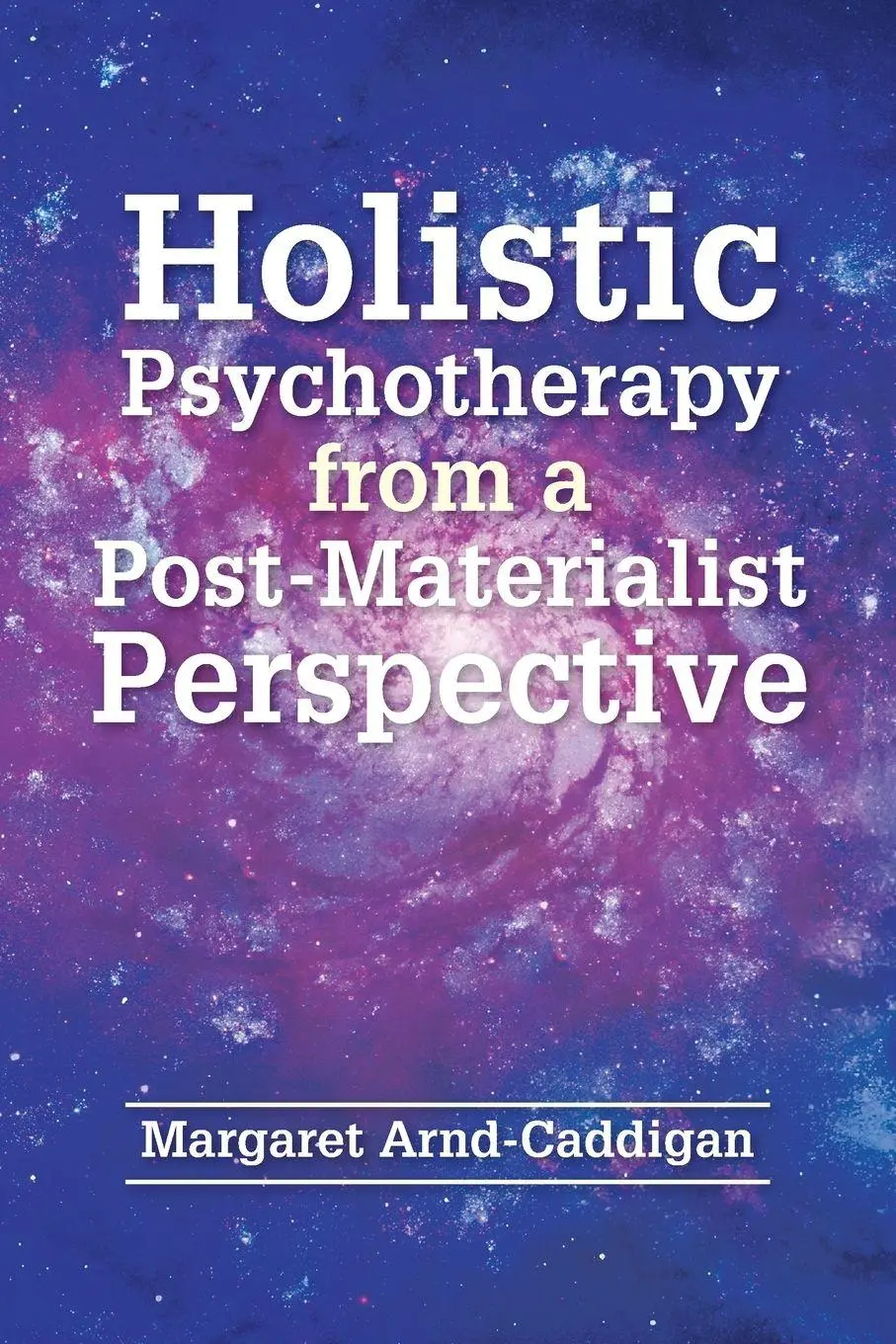 Cover: 9798822941663 | Holistic Psychotherapy from a Post-Materialist Perspective | Buch