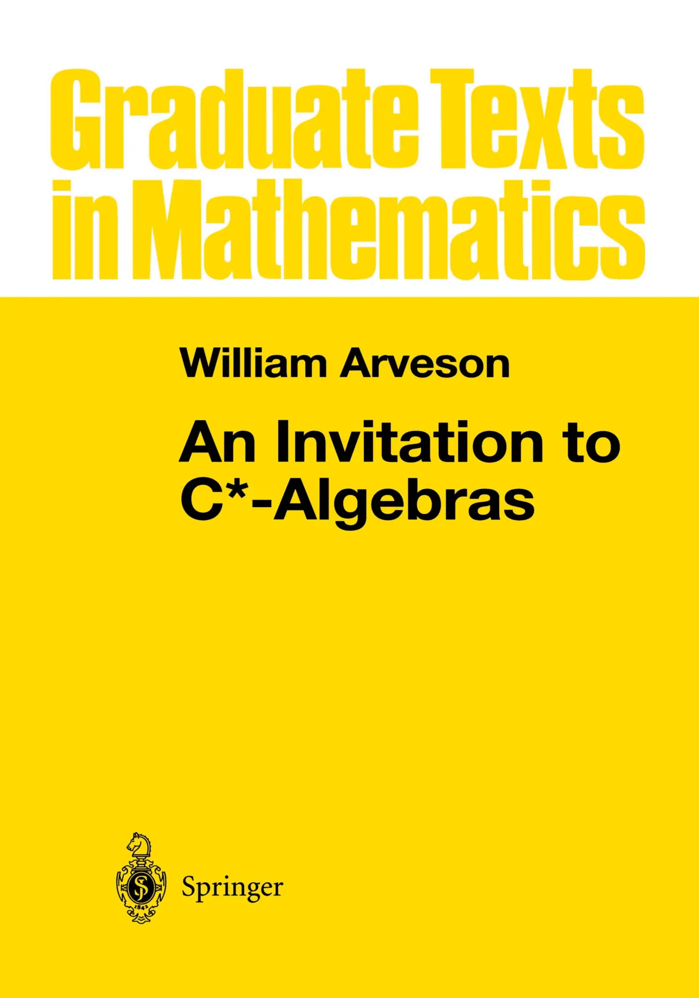 Cover: 9780387901763 | An Invitation to C*-Algebras | W. Arveson | Buch | x | Englisch | 1976 Cover: 9780387901763 | An Invitation to C*-Algebras | W. Arveson | Buch | x | Englisch | 1976