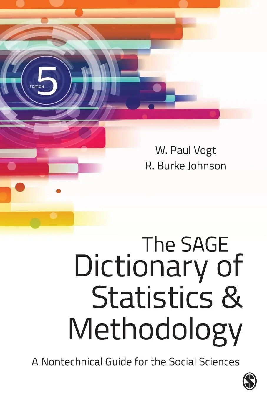 Cover: 9781483381763 | The SAGE Dictionary of Statistics &amp; Methodology | W. Paul Vogt (u. a.)