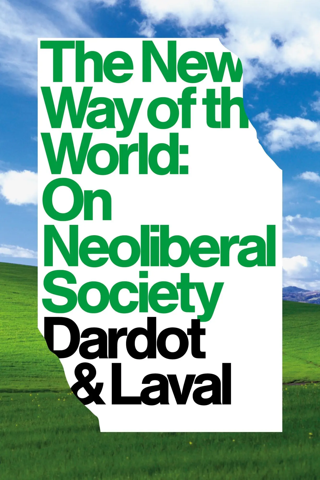 Cover: 9781781681763 | The New Way of the World | On Neo-Liberal Society | Dardot (u. a.)