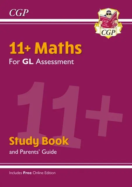 Cover: 9781789081763 | 11+ GL Maths Study Book (with Parents' Guide &amp; Online Edition) | Books