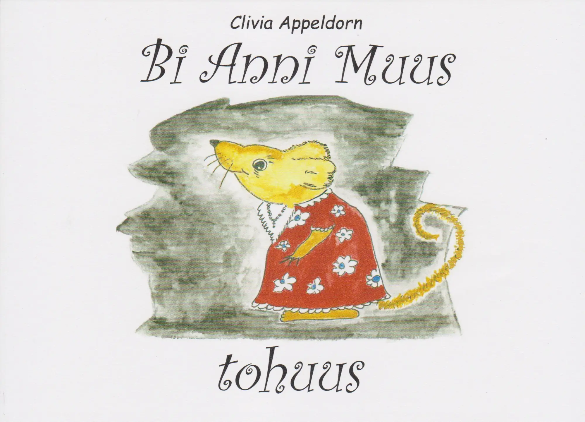 Cover: 9783730821763 | Bi Anni Muus tohuus | Clivia Appeldorn | Taschenbuch | 24 S. | Deutsch