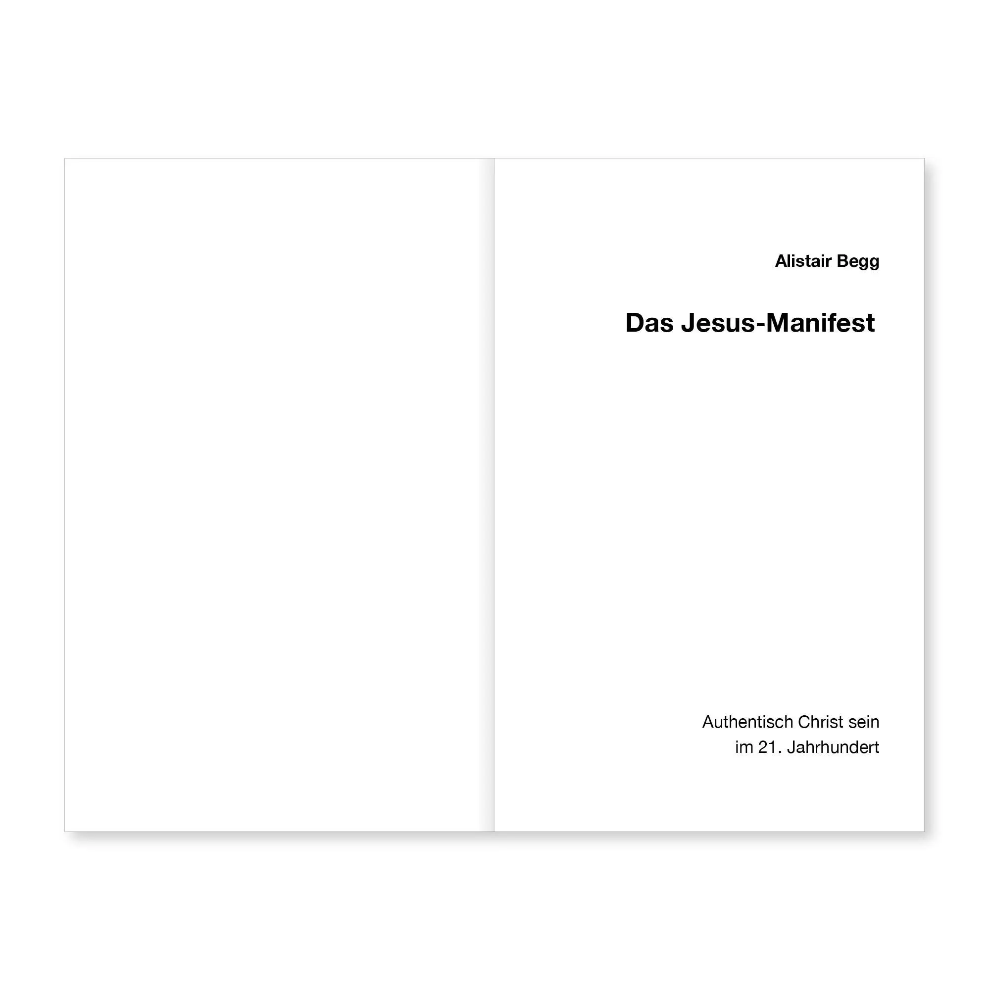 Bild: 9783986651763 | Das Jesus-Manifest | Authentisch Christ sein im 21. Jahrhundert | Begg