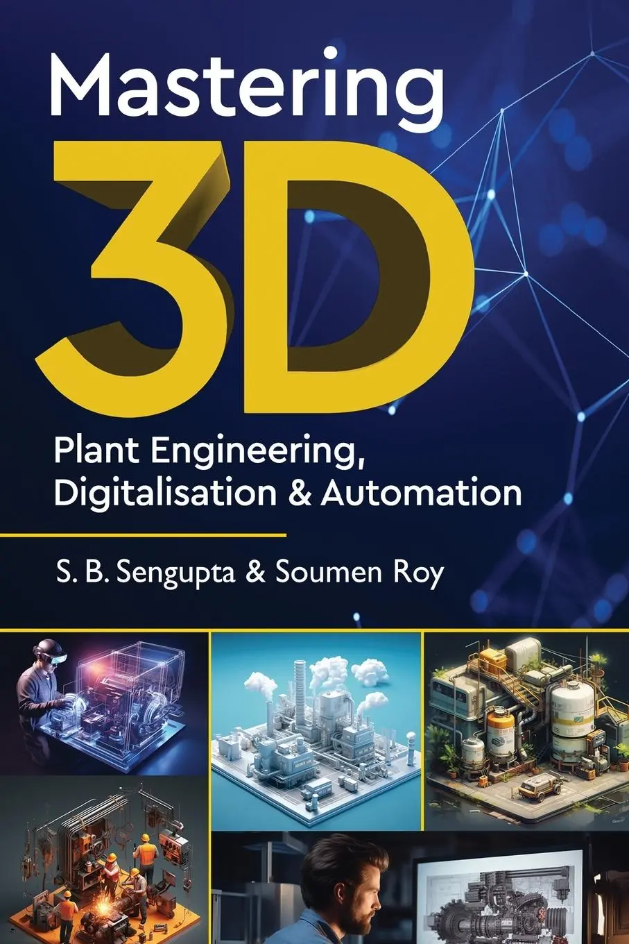 Cover: 9789349311763 | Mastering 3D Plant Engineering, Digitalisation &amp; Automation | Buch