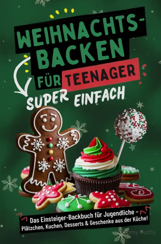 Cover: 9789403831763 | Weihnachtsbacken für Teenager - Super einfach! Das...