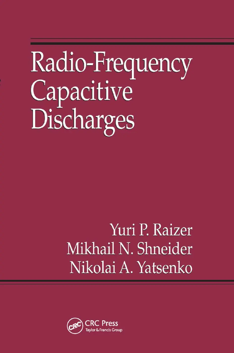 Cover: 9780367401863 | Radio-Frequency Capacitive Discharges | Yuri P Raizer (u. a.) | Buch