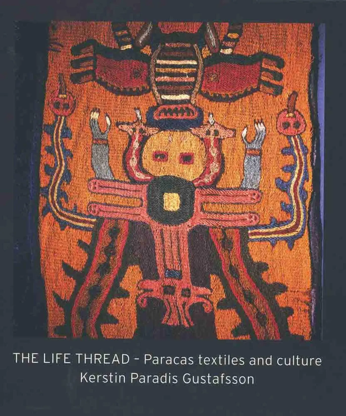 Cover: 9781788841863 | The Life Thread | Paracas Textiles and Culture | Gustafsson | Buch