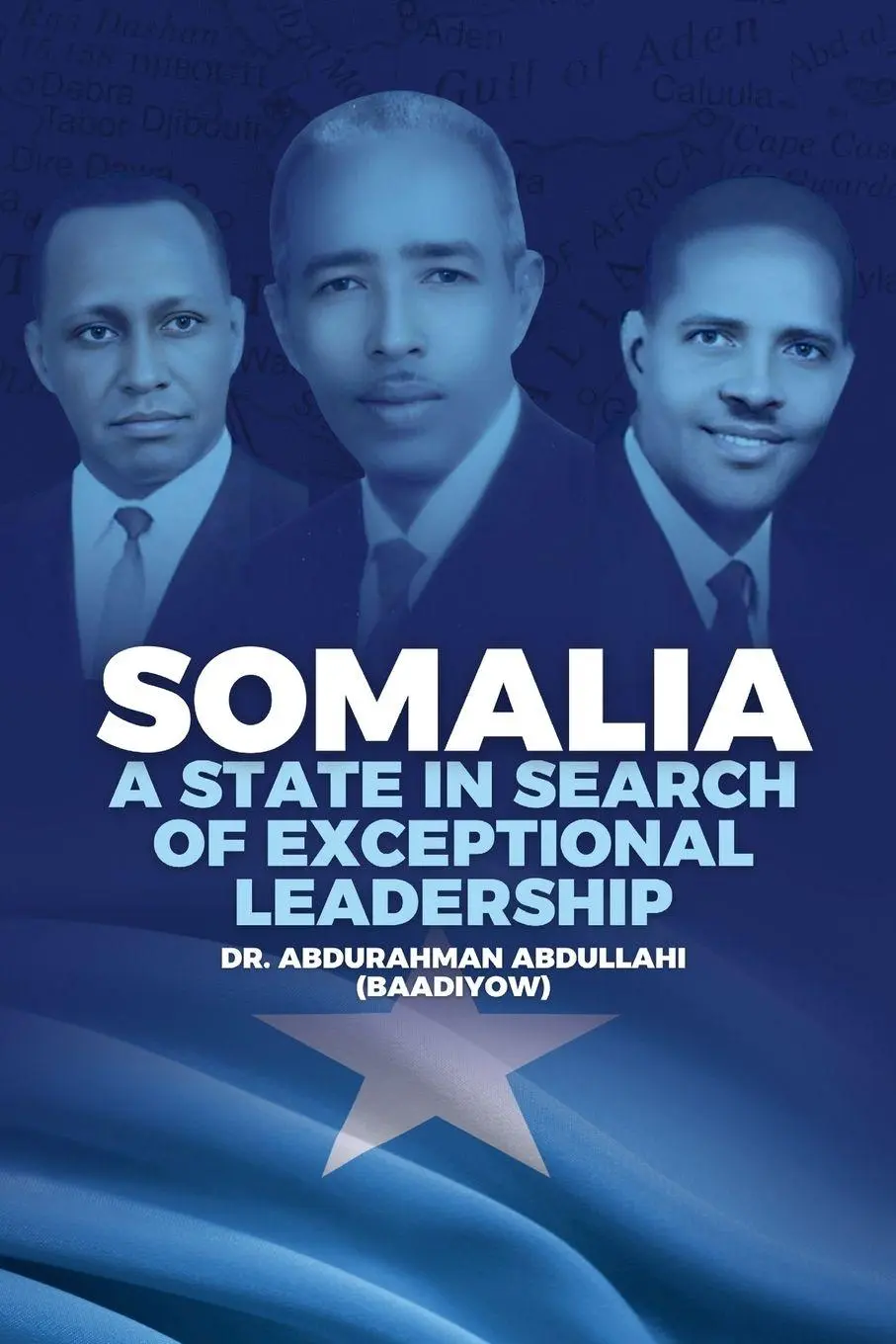 Cover: 9781912411863 | Somalia | A State in Search of Exceptional Leadership | Abdullahi