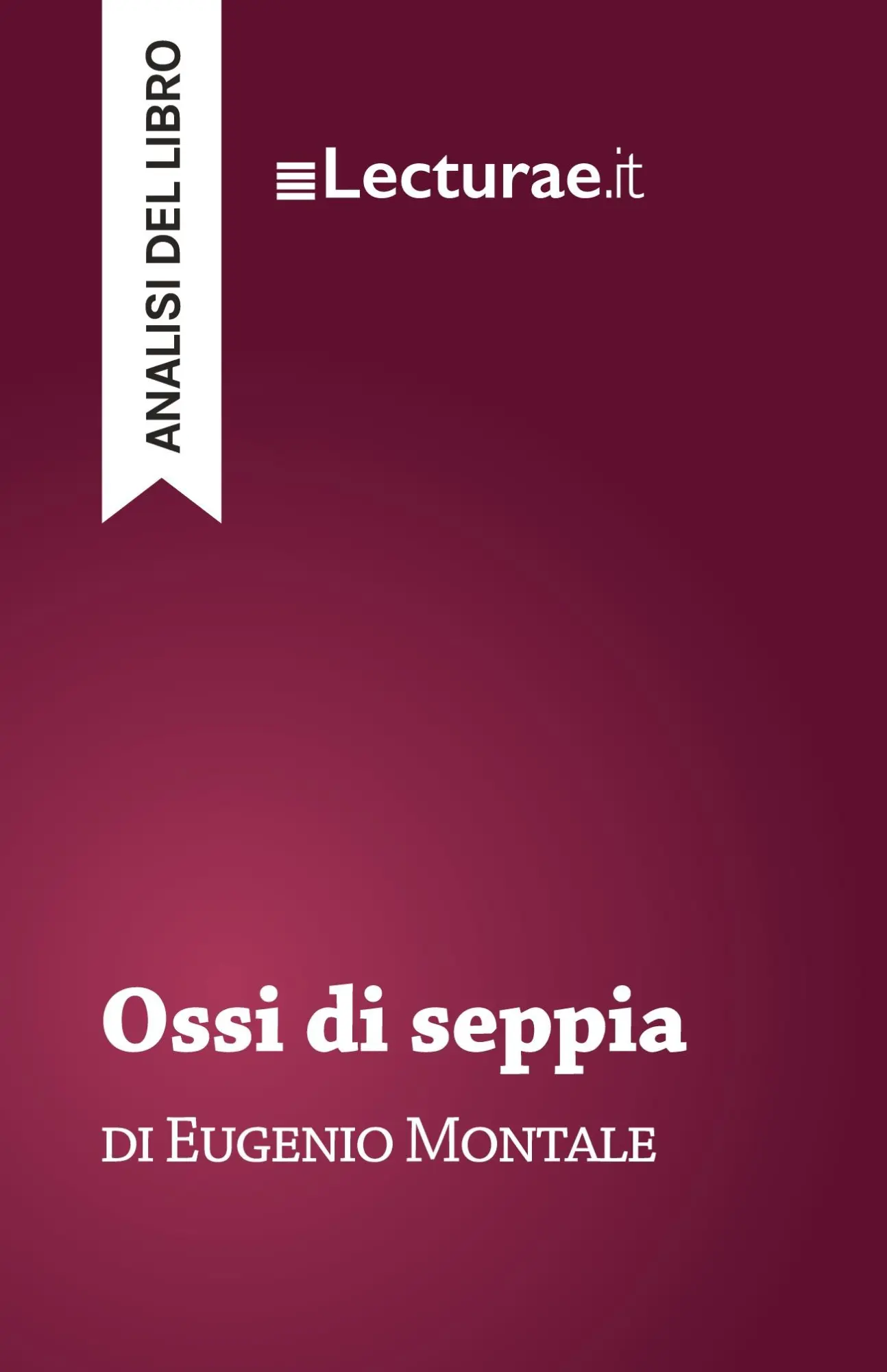 Cover: 9782390801863 | Ossi di seppia - Eugenio Montale (analisi del libro) | Tommaso Rossi