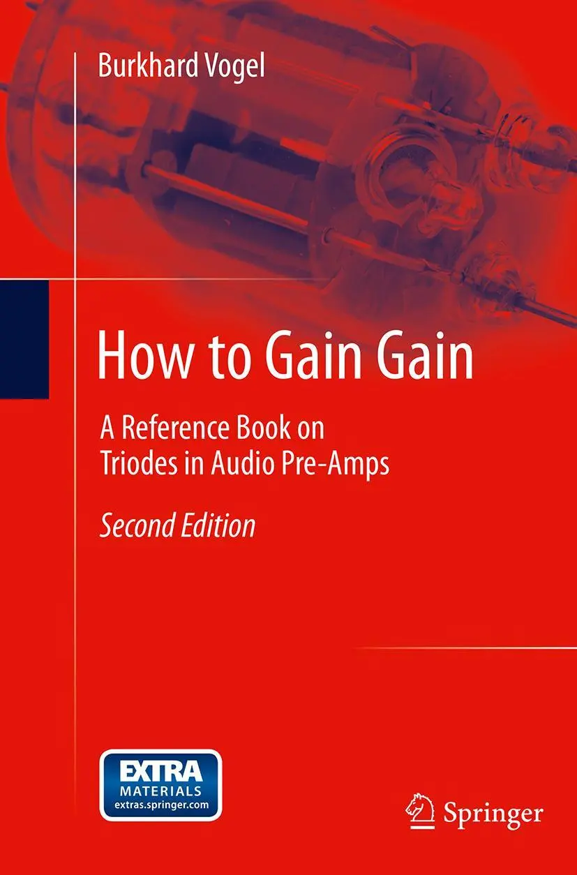 Cover: 9783662501863 | How to Gain Gain | A Reference Book on Triodes in Audio Pre-Amps | xiv Cover: 9783662501863 | How to Gain Gain | A Reference Book on Triodes in Audio Pre-Amps | xiv